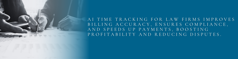 AI Time Tracking for Law Firms