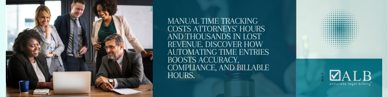 How Automating Time Entries Saves Attorneys Hours Each Week