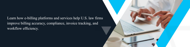 Understanding E-Billing Platforms and E-Billing Services for Law Firms