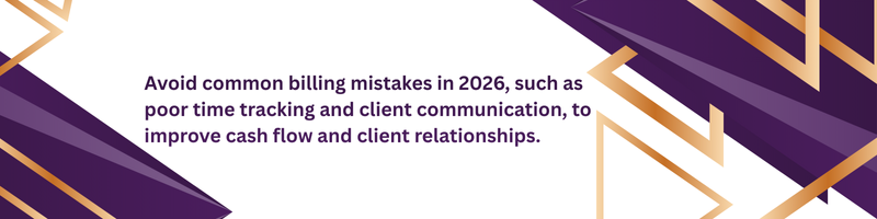 The Most Common Billing Mistakes Law Firms Must Avoid in 2026
