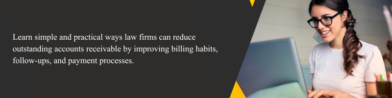 How Law Firms Can Reduce Outstanding AR